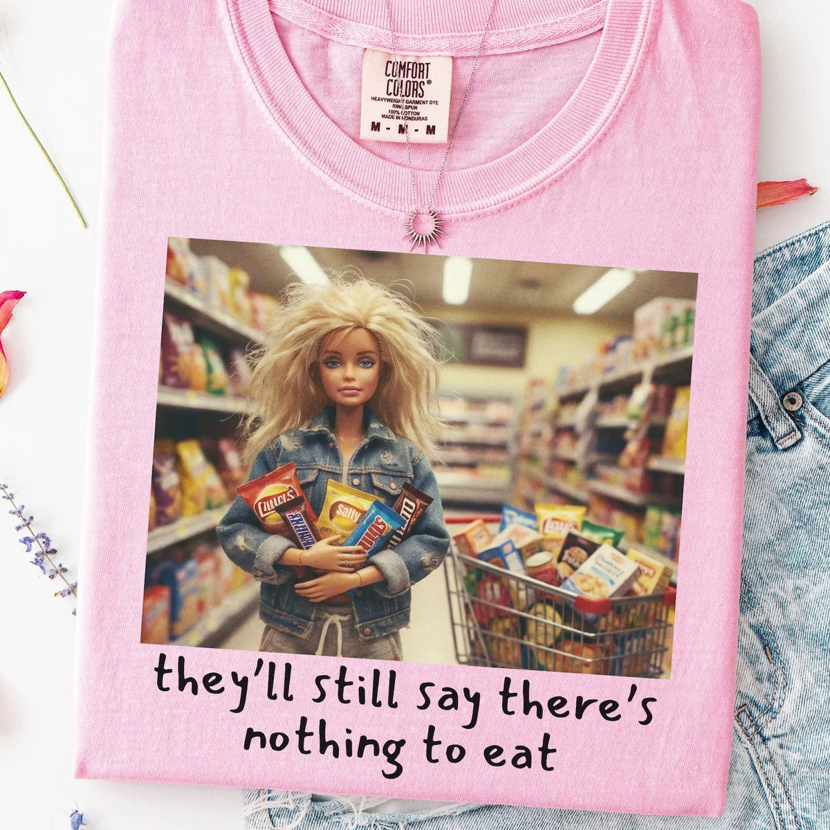 They'll Still Say There's Nothing to Eat Graphic Tee product image 1